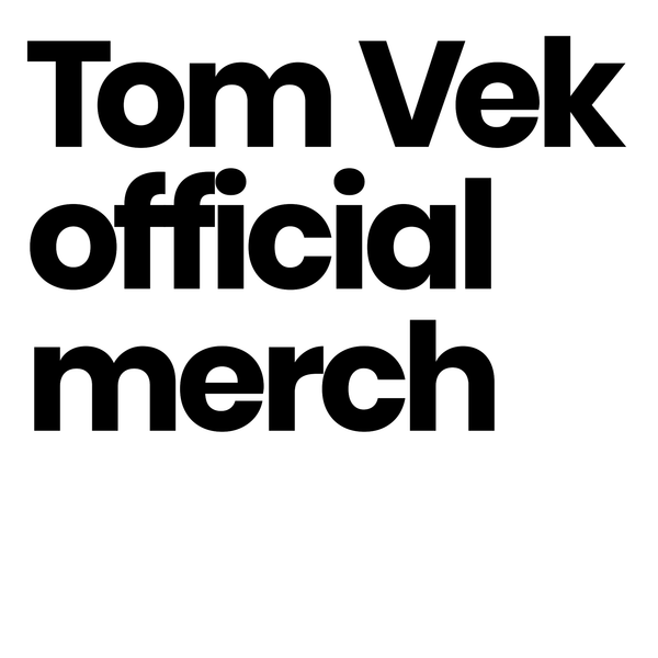 Tom Vek official merch